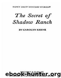 The Secret of Shadow Ranch by Carolyn G. Keene