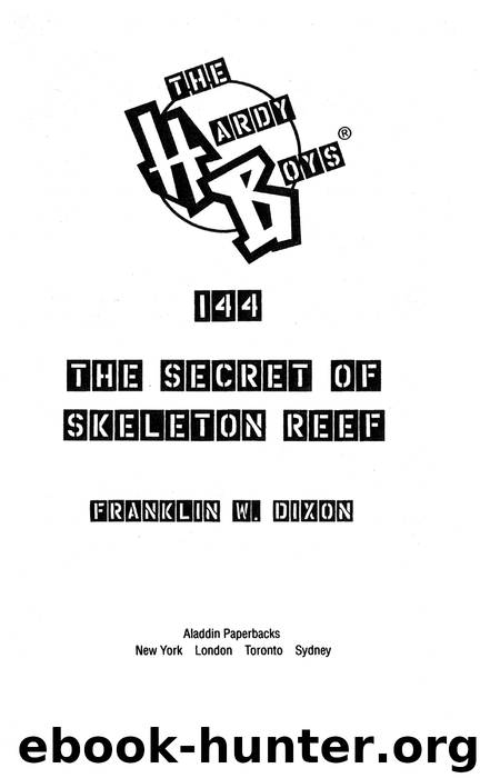 The Secret of Skeleton Reef by Franklin W. Dixon