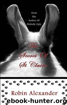 The Secret of St Claire by Robin Alexander