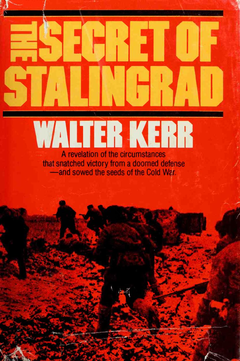 The Secret of Stalingrad by Walter Kerr