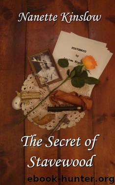 The Secret of Stavewood (Stavewood Saga Book 4) by Nanette Kinslow