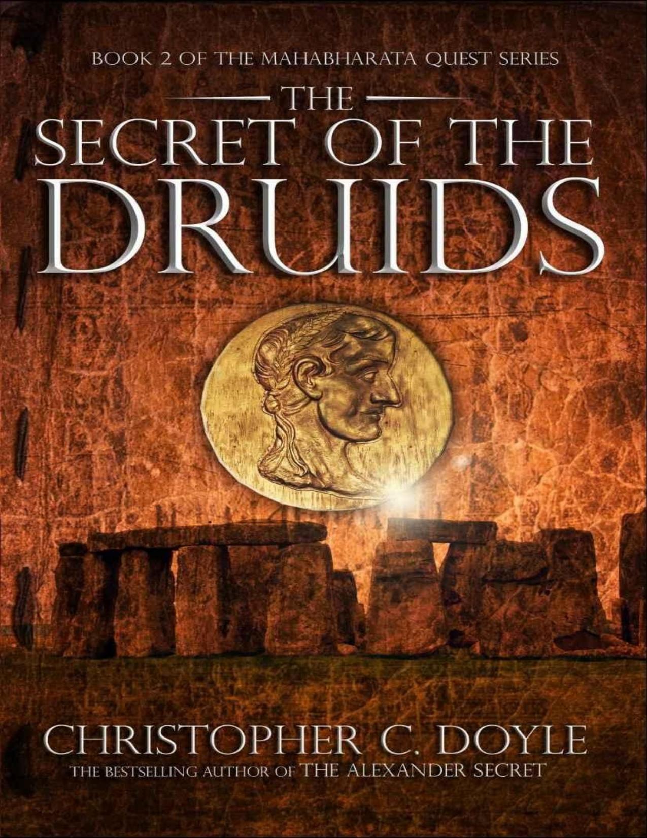 The Secret of The Druids by Christopher C. Doyle