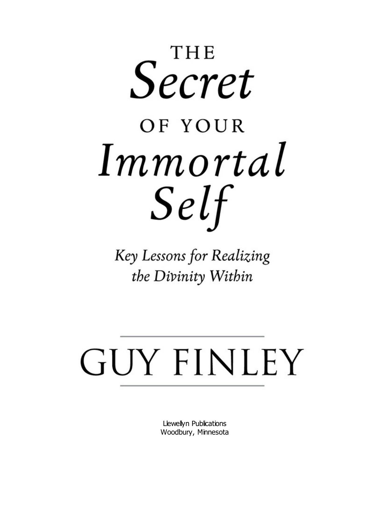 The Secret of Your Immortal Self by Guy Finley