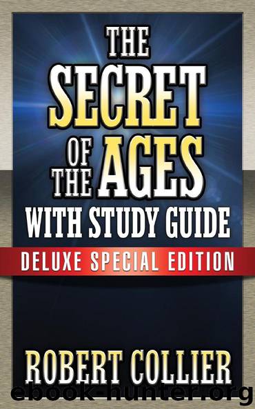 The Secret of the Ages by Robert Collier