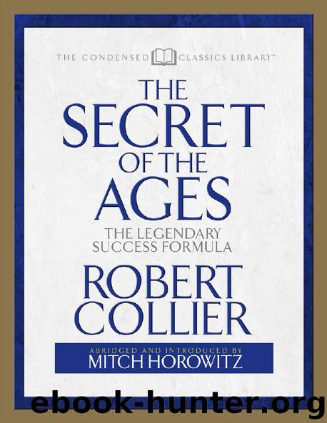 The Secret of the Ages: The Legendary Success Formula by unknow