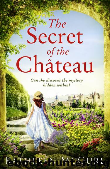 The Secret of the Château by Kathleen McGurl