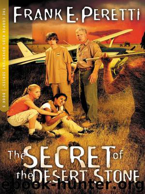 The Secret of the Desert Stone by Frank Peretti