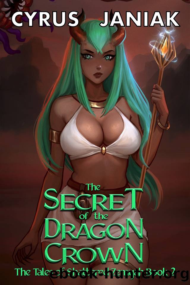 The Secret of the Dragon Crown: A Haremlit Space Fantasy Adventure (The Tales of Shattered Zemyah Book 2) by Cyrus Janiak