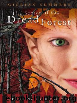 The Secret of the Dread Forest: The Faire Folk Trilogy by Gillian Summers