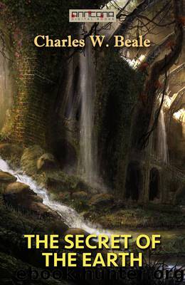The Secret of the Earth by Charles W. Beale