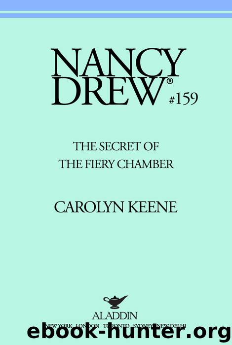 The Secret of the Fiery Chamber by Carolyn Keene