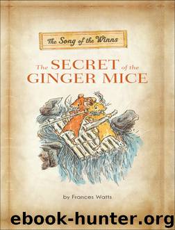 The Secret of the Ginger Mice by Song of the Winns