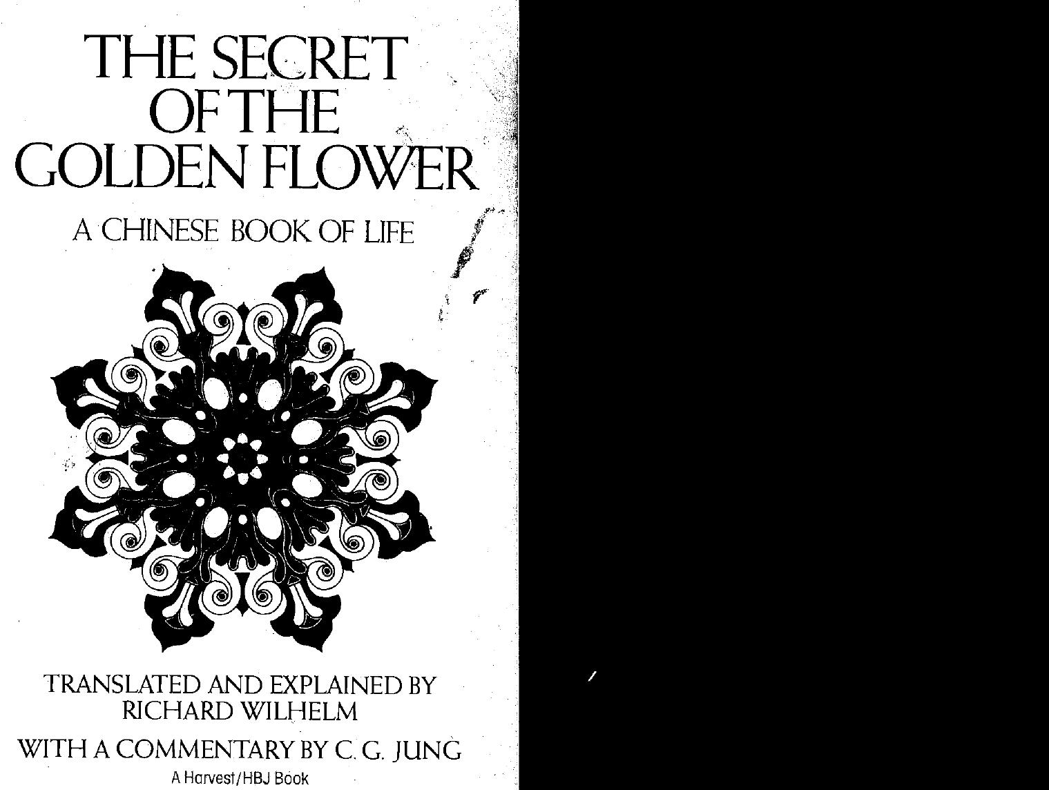 The Secret of the Golden Flower: A Chinese Book of Life by Richard Wilhelm