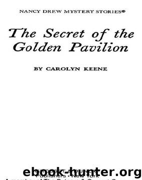 The Secret of the Golden Pavillion by Carolyn G. Keene