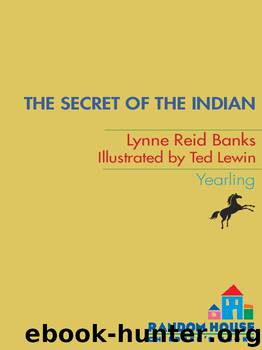 The Secret of the Indian (The Indian in the Cupboard) by Lynne Reid Banks