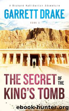 The Secret of the King's Tomb by Garrett Drake