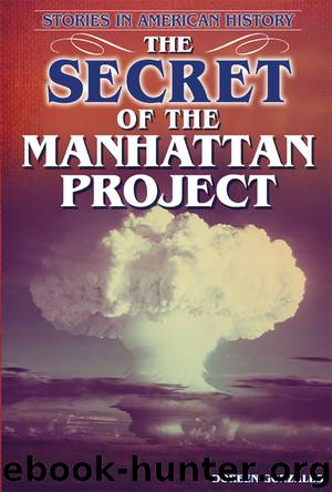 The Secret of the Manhattan Project by Doreen Gonzales