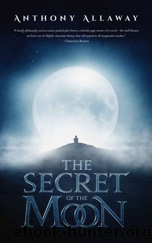 The Secret of the Moon by Anthony Allaway