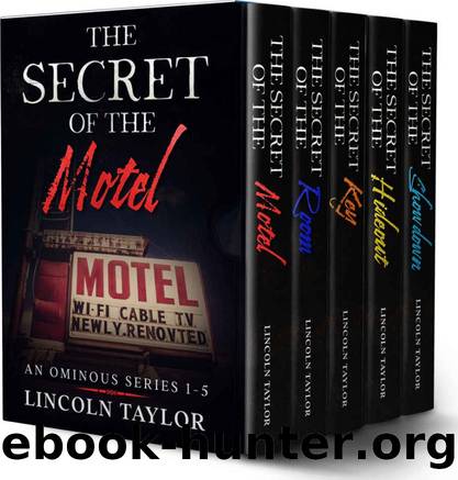 The Secret of the Motel Complete Box Set: An Ominous Series Book 1-5 by Lincoln Taylor