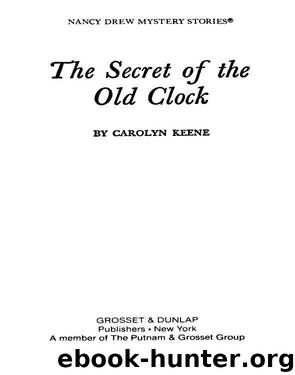The Secret of the Old Clock by Carolyn G. Keene