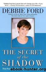 The Secret of the Shadow by Debbie Ford