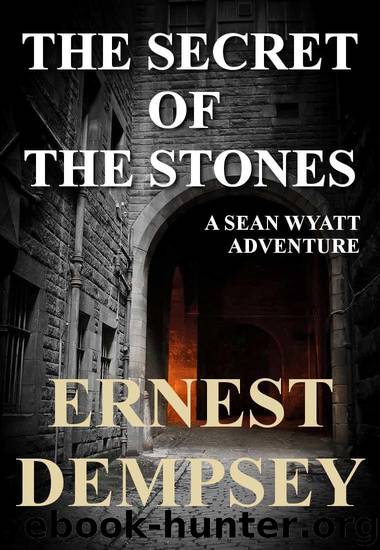 The Secret of the Stones by Ernest Dempsey