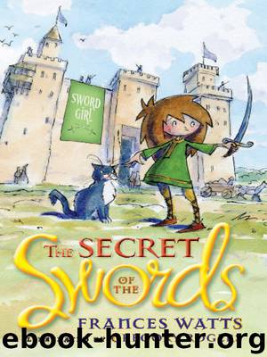 The Secret of the Swords by Frances Watts