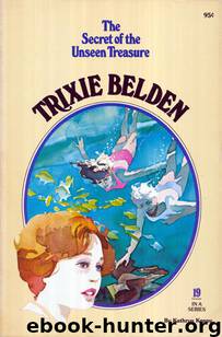 The Secret of the Unseen Treasure by Campbell Julie