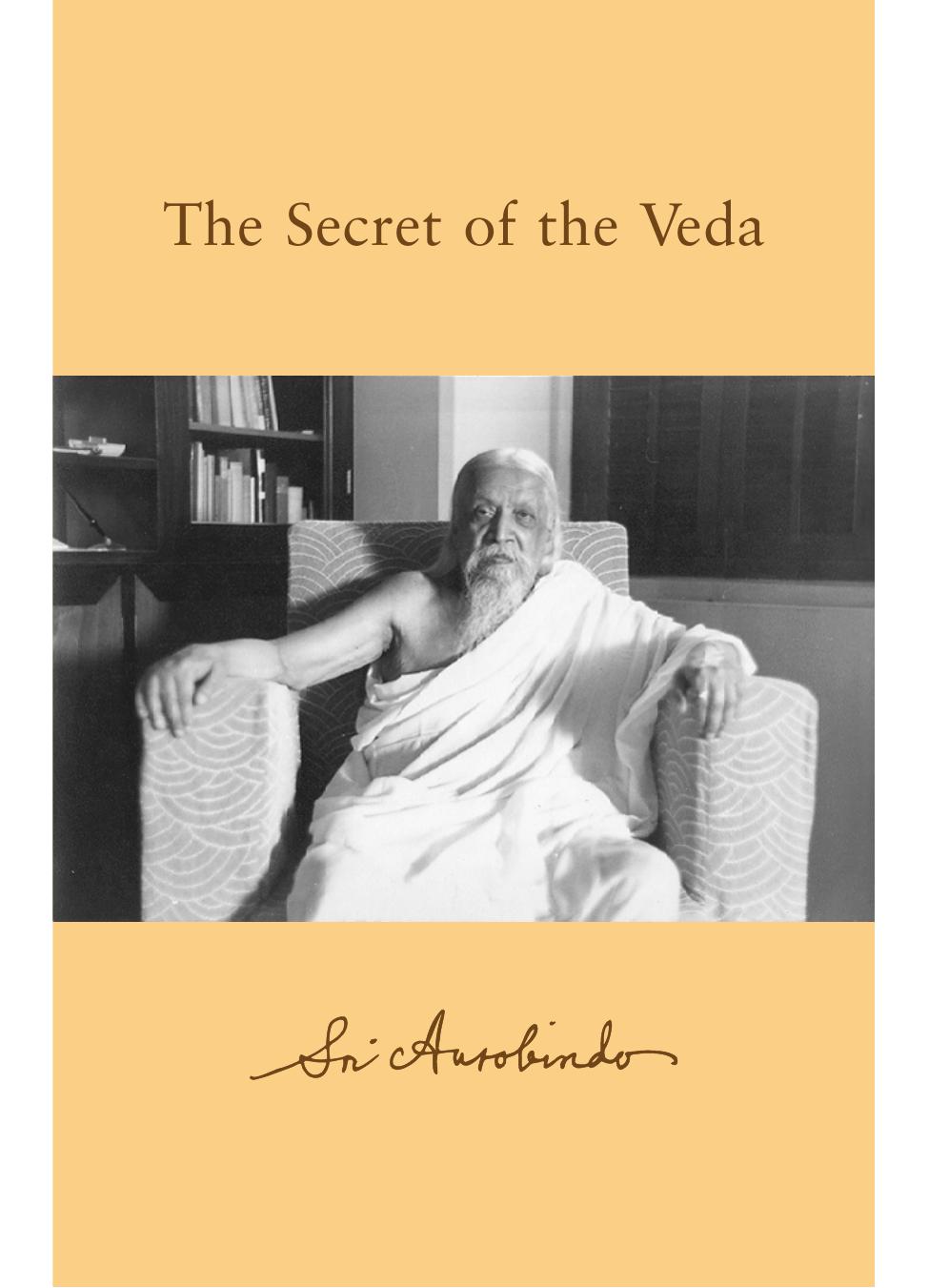 The Secret of the Veda by Sri Aurobindo