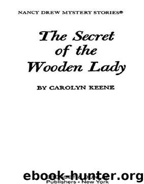 The Secret of the Wooden Lady by Carolyn G. Keene