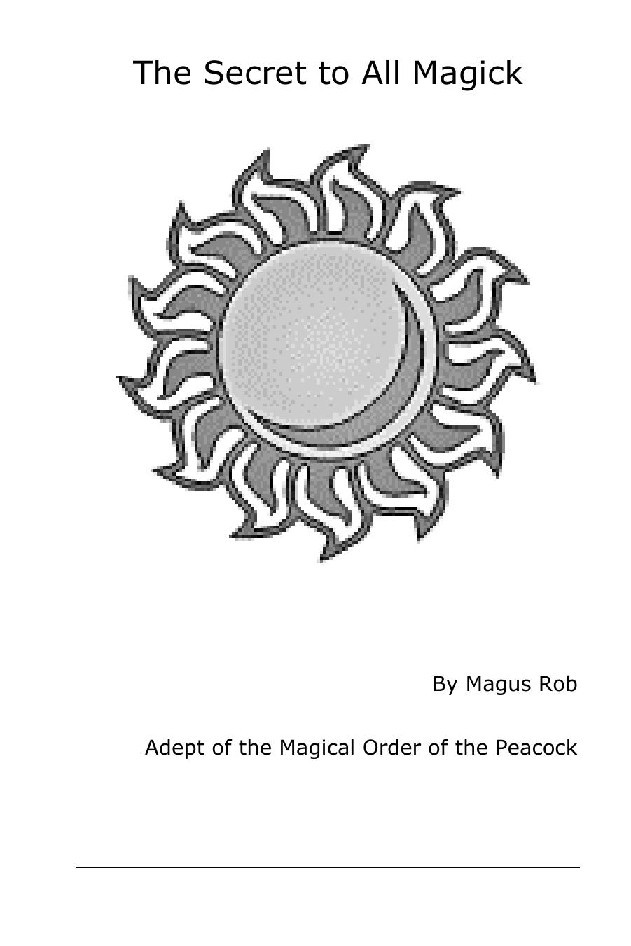 The Secret to All Magick by Unknown