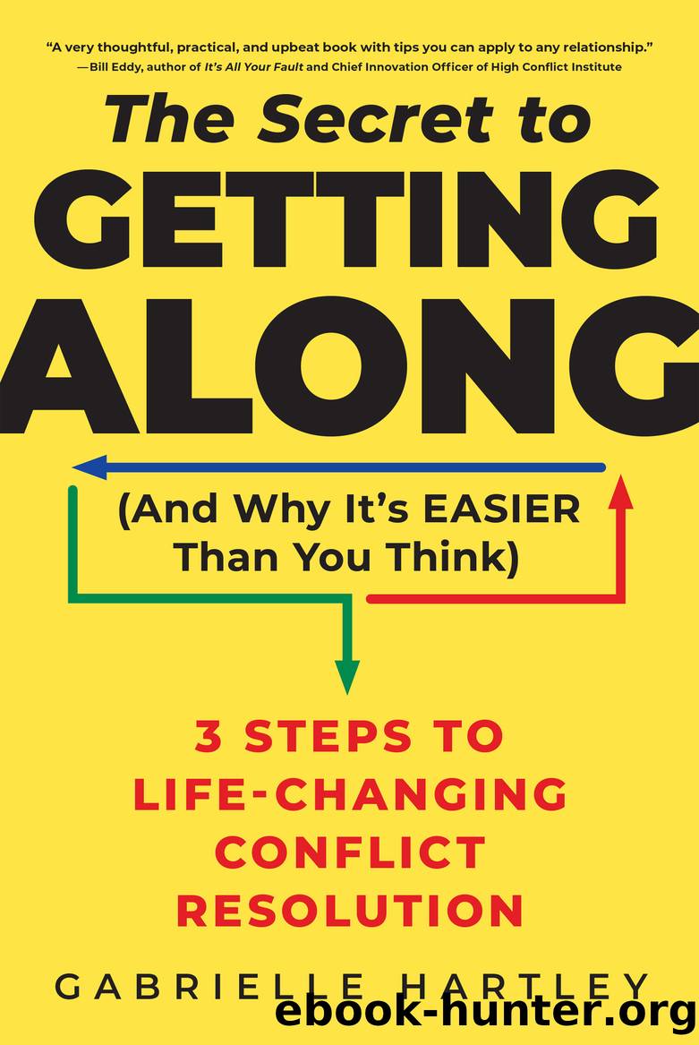 The Secret to Getting Along (And Why It's Easier Than You Think) by Gabrielle Hartley