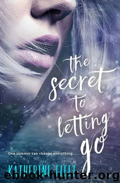 The Secret to Letting Go by Katherine Fleet