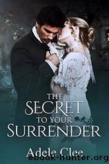 The Secret to Your Surrender by Adele Clee