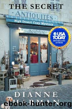 The Secret: A High Desert Cozy Mystery (High Desert Cozy Mystery Series Book 14) by Dianne Harman