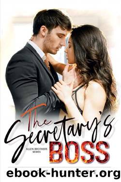 The Secretary's Boss - Allen Brothers Series : Book One - An Enemies To Lovers - Office Romance by Paige Cooper