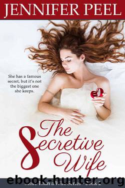 The Secretive Wife (More Than a Wife Series Book 2) by Jennifer Peel