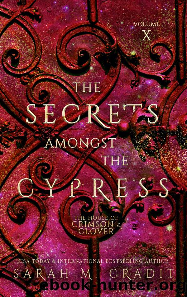 The Secrets Amongst the Cypress by Sarah M. Cradit