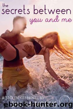 The Secrets Between You and Me by Shana Norris