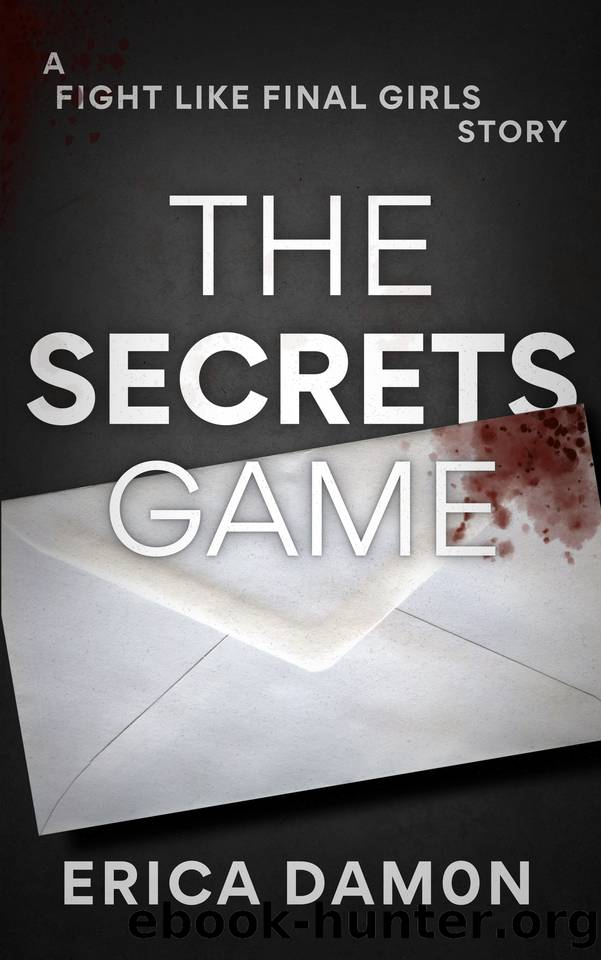 The Secrets Game: A Fight Like Final Girls Short Story by Erica Damon
