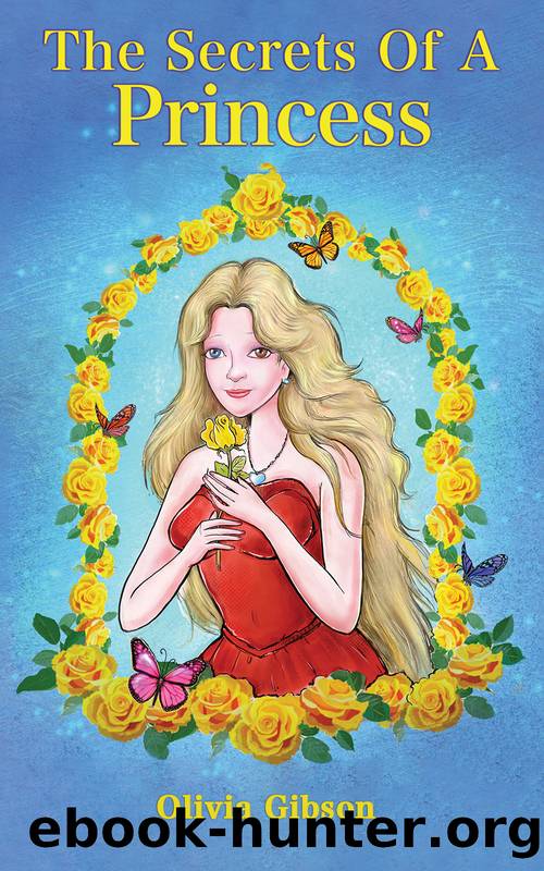 The Secrets Of A Princess by Olivia Gibson