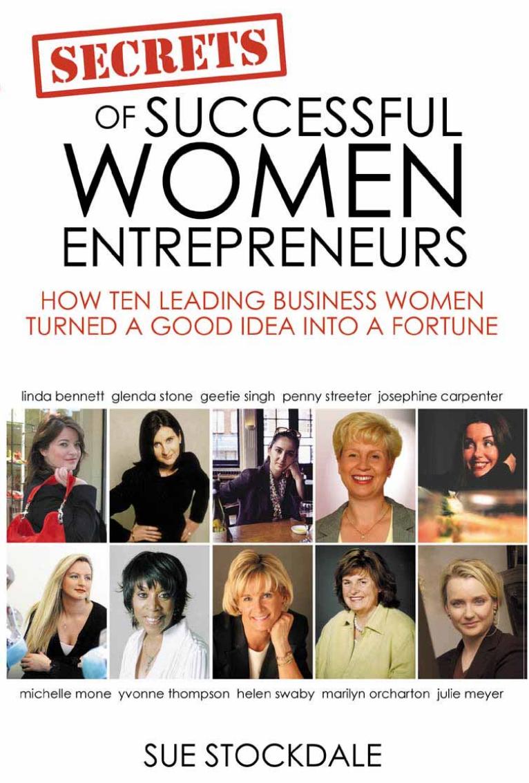 The Secrets Of Successful Women Entrepreneurs by Sue Stockdale