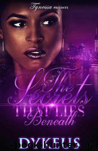 The Secrets That Lies Beneath by Dykeus