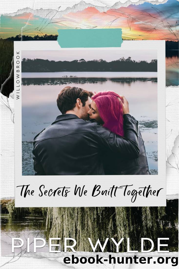 The Secrets We Built Together: A Small Town Fake Dating Romance by Piper Wylde