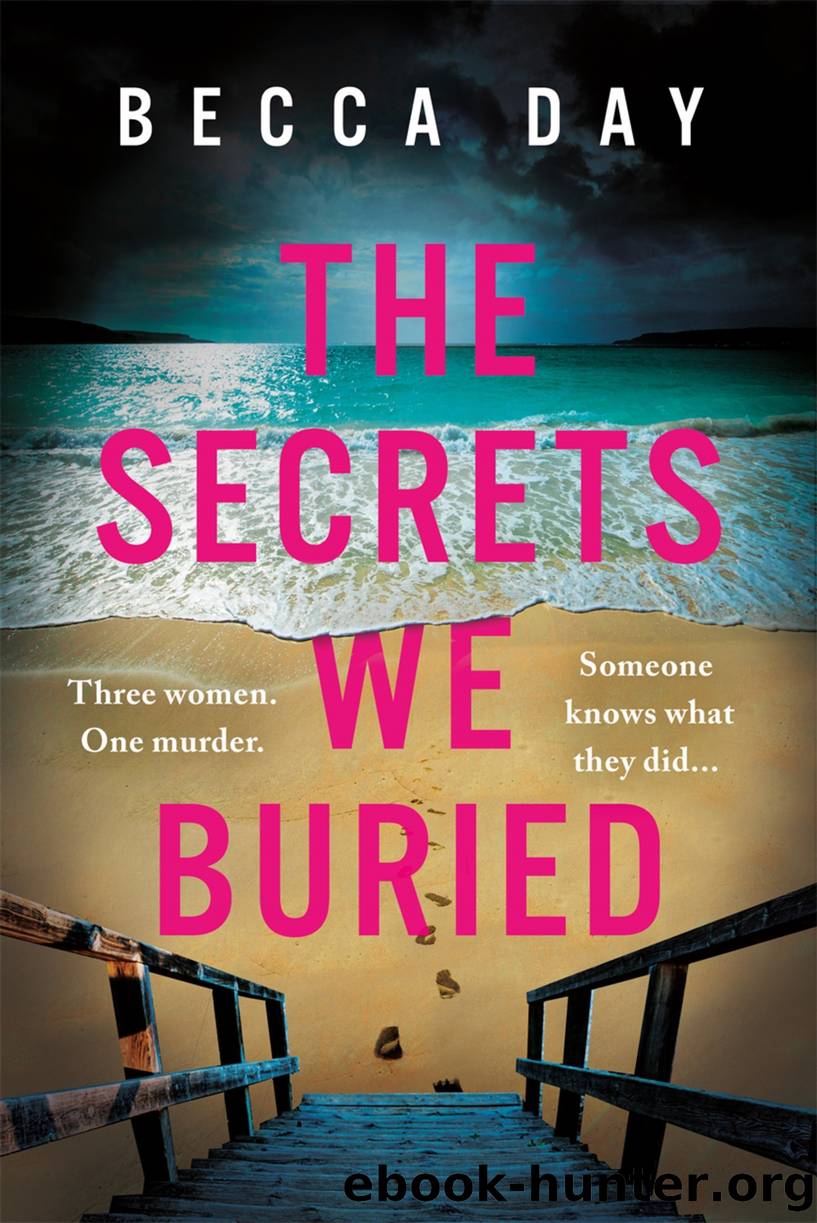 The Secrets We Buried by Becca Day