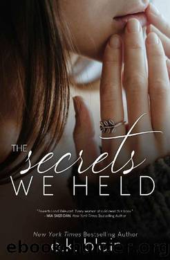 The Secrets We Held (Secrets and Truths Duet #1) by E. K. Blair