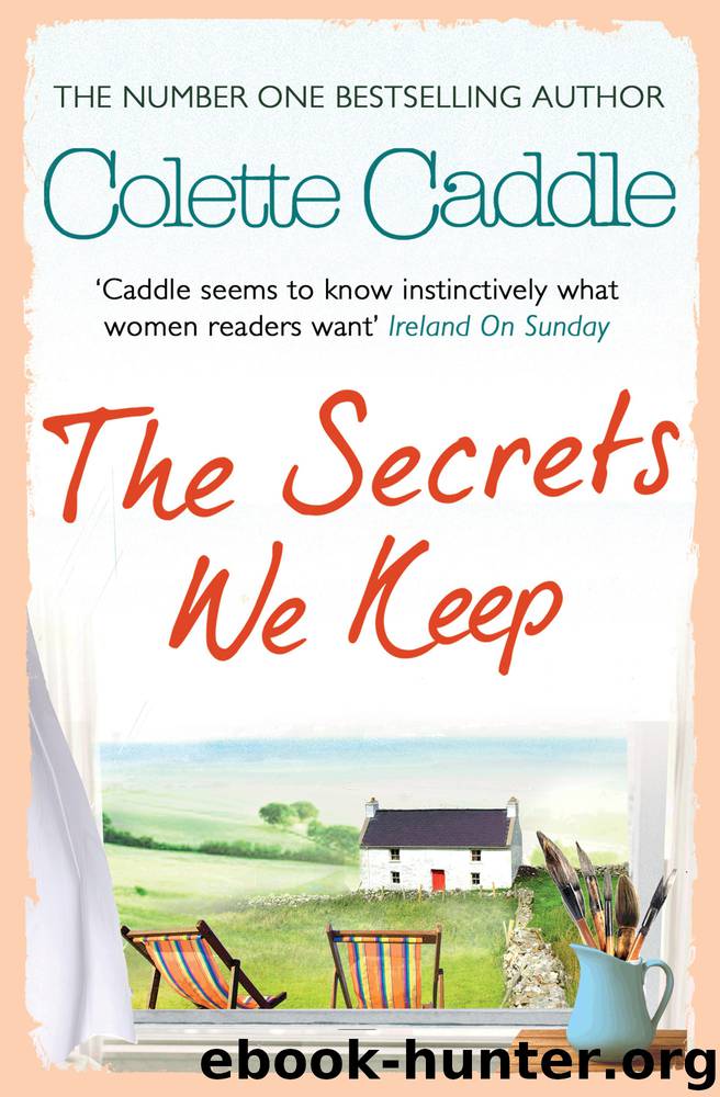 The Secrets We Keep by Colette Caddle