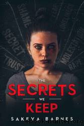 The Secrets We Keep by Sakeya Barnes