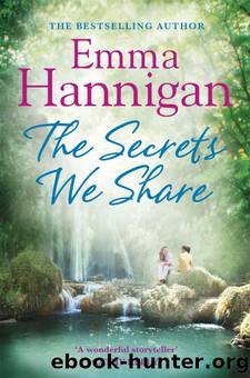 The Secrets We Share by Emma Hannigan