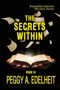 The Secrets Within (Samantha Jamison Mystery Book 15) by Peggy A. Edelheit